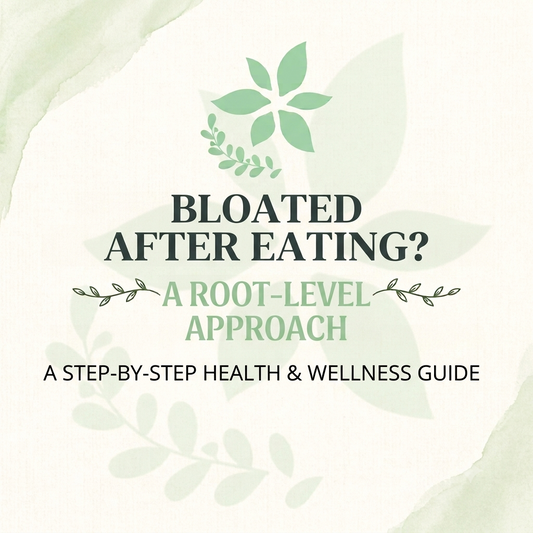 A Root-Level Approach to Bloating After Eating